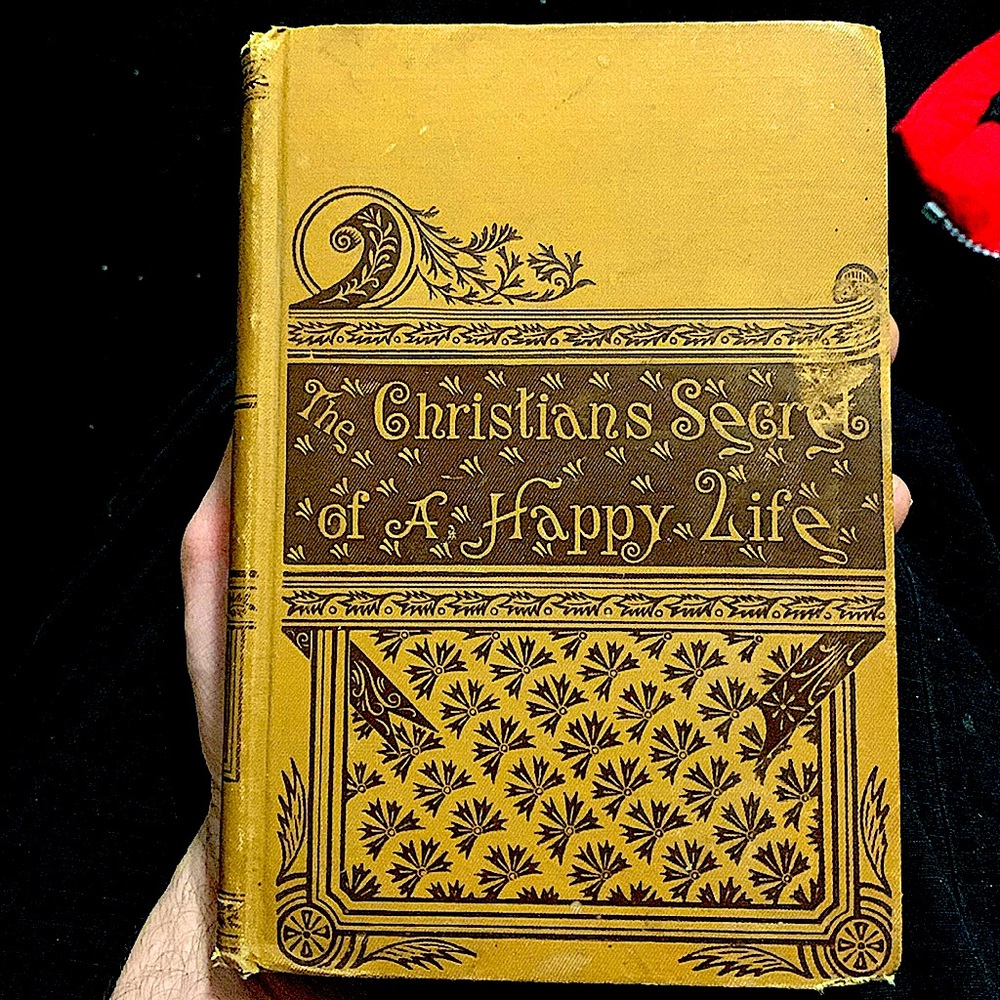 The Christian secret of a happy life, hardcover book 100 years old